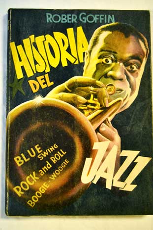 Historia del jazz / Robert Goffin