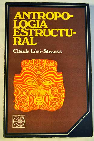 Antropologa estructural / Claude Lvi Strauss