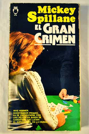 El gran crimen / Mickey Spillane