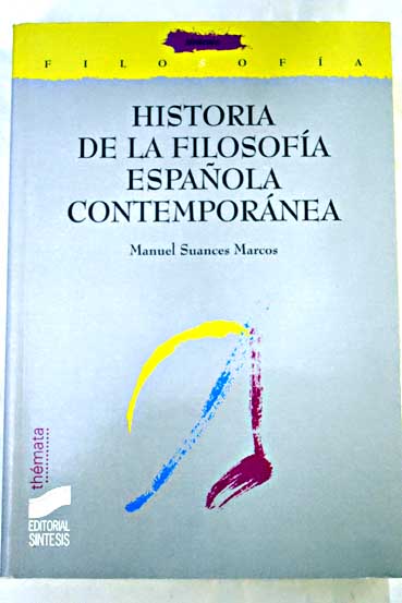 Historia de la filosofía española contemporánea / Manuel Suances Marcos