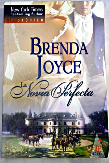 La novia perfecta / Brenda Joyce