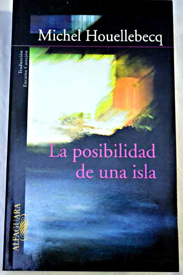 La posibilidad de una isla / Michel Houellebecq