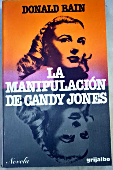 Manipulación de Candy Jones la / Donald Bain