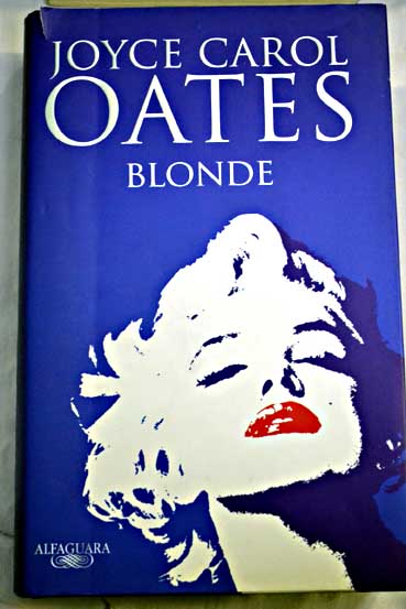 Blonde / Joyce Carol Oates