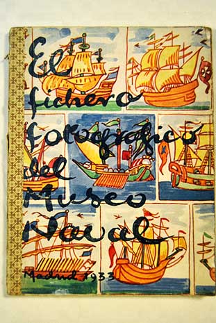 El fichero fotogrfico del Museo Naval seguido del catlogo de publicaciones y grabados en venta en el mismo Museo