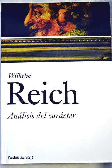 Anlisis del carcter / Wilhelm Reich