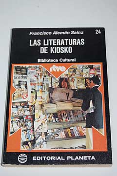 Las literaturas de kiosko / Francisco Alemn Sinz
