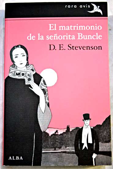 El matrimonio de la seorita Buncle / D E Stevenson