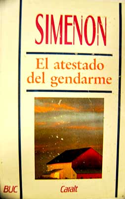 El atestado del gendarme / Georges Simenon