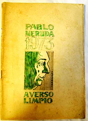 1973 A verso Limpio / Pablo Neruda