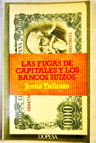 Las fugas de capitales y los bancos suizos / Jess Ynfante