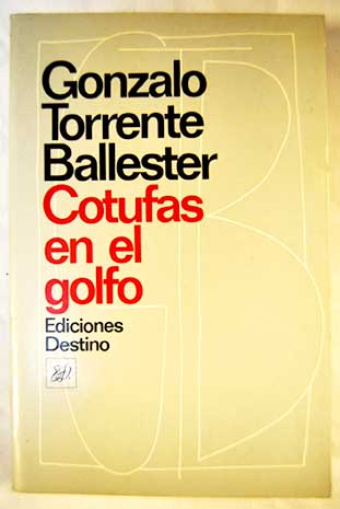 Cotufas en el golfo / Gonzalo Torrente Ballester