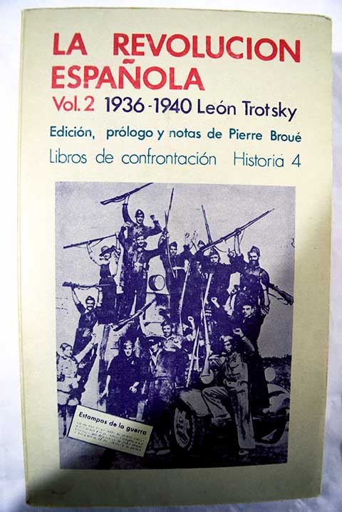 La revolucion espanola 1930 1940 Vol 2 / Leon Trotsky