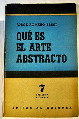 Qu es el arte abstracto / Jorge Romero Brest