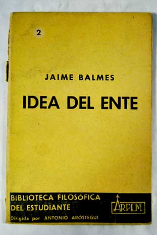 La idea del ente / Jaime Balmes
