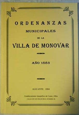 Ordenanzas municipales de la Villa de Monvar ao 1883