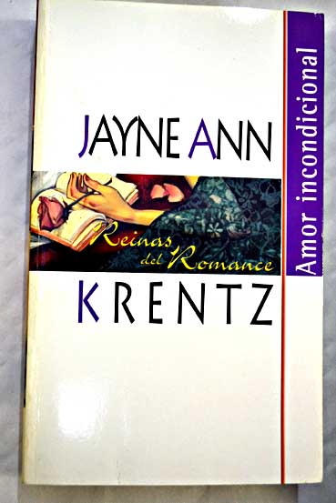 Amor incondicional / Jayne Ann Krentz