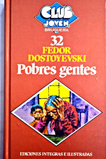 Pobres gentes / Fedor Dostoyevski