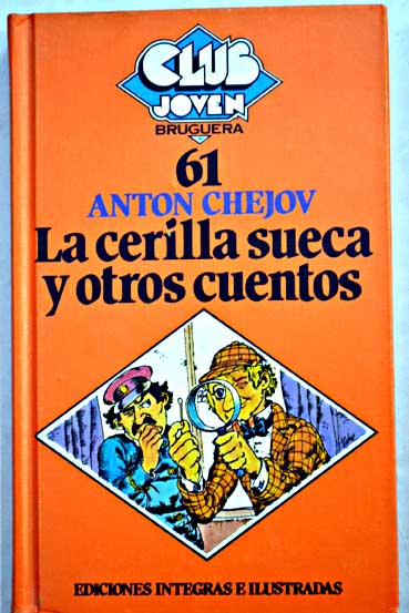 La cerilla sueca y otros cuentos / Anton Chejov