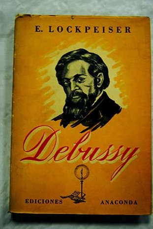 Debussy / Edward Lockspeiser