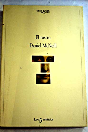 El rostro / Daniel McNeill