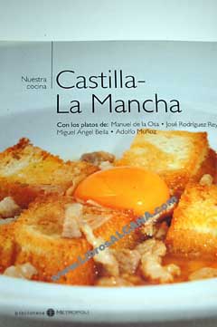Nuestra Cocina Castilla La Mancha / Miquel Sen