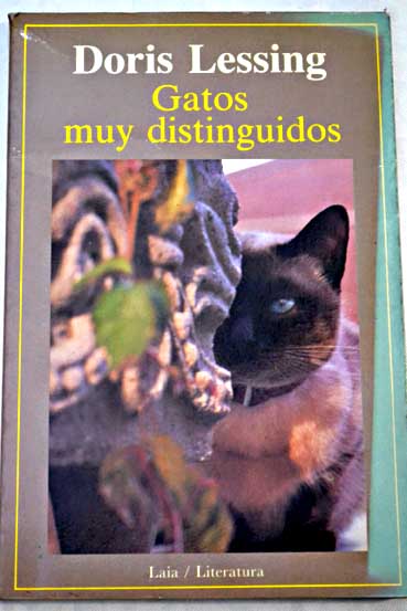 Gatos muy distinguidos / Doris Lessing