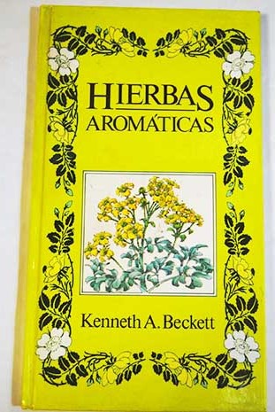 Hierbas aromticas / Kenneth A Beckett