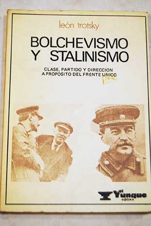 Bolchevismo y Stalinismo / Len Trotsky