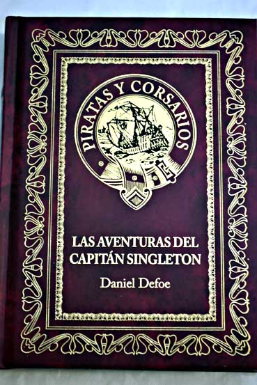 Las aventuras del capitn Singleton / Daniel Defoe