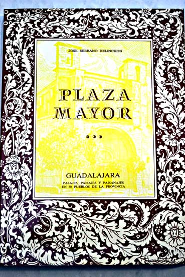 Plaza Mayor / José Serrano Belinchón