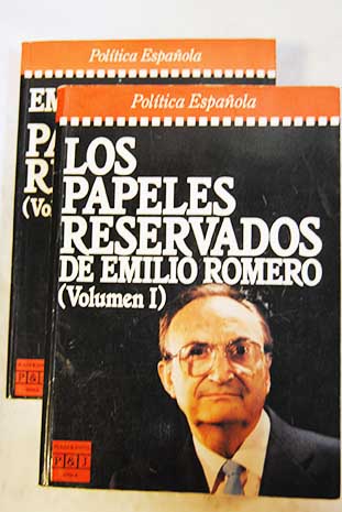 Los papeles reservados de Emilio Romero / Emilio Romero