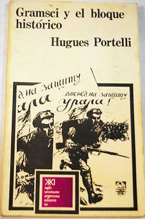 Gramsci y el bloque histórico / Hugues Portelli