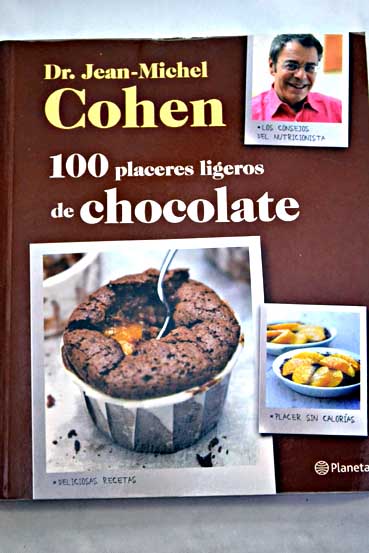 100 placeres ligeros de chocolate / Jean Michel Cohen