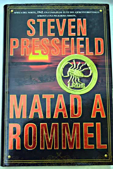Matad a Rommel / Steven Pressfield