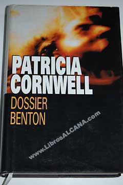 Dossier Benton / PAtricia Cornwell
