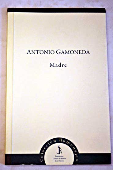 Madre / Antonio Gamoneda