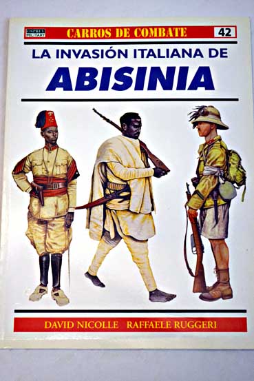 La invasin italiana de Abisinia / David Nicolle