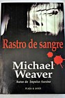 Rastro de sangre / Michael Weaver