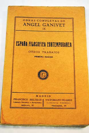 Espaa filosfica y contempornea y otros trabajos / Angel Ganivet