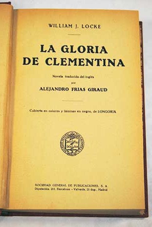 La gloria de Clementina / William John Locke