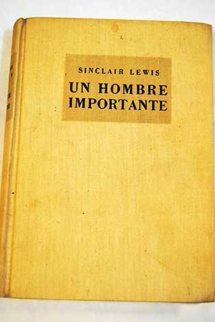 Un hombre importante / Sinclair Lewis