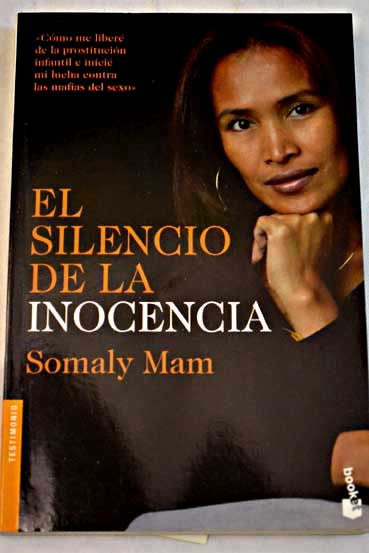 El silencio de la inocencia / Somaly Mam