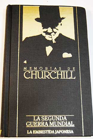 La embestida japonesa / Winston Churchill