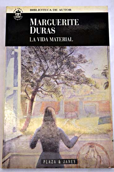 La vida material / Marguerite Duras