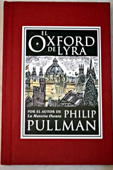 El Oxford de Lyra / Philip Pullman