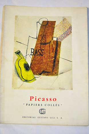 Picasso Papiers Collés / Herta Wescher