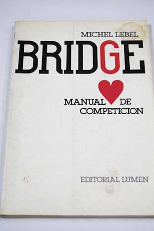 Bridge Manual de competicin / Michel Lebel