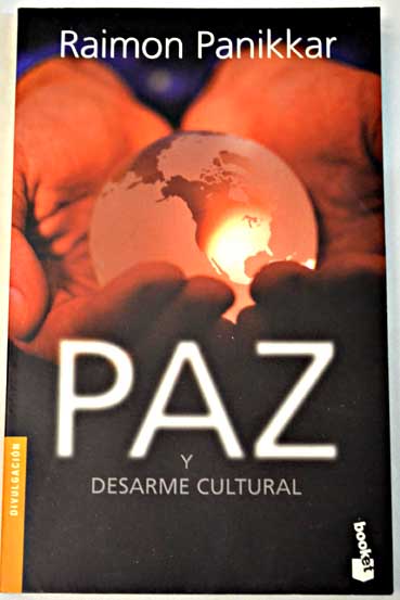 Paz y desarme cultural / Raimundo Paniker