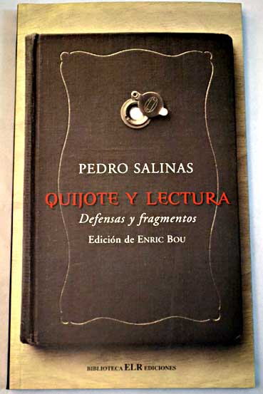 Quijote y lectura defensas y fragmentos / Pedro Salinas